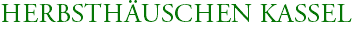 HERBSTHÄUSCHEN KASSEL